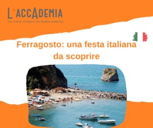 Ferragosto una festa italiana da scoprire